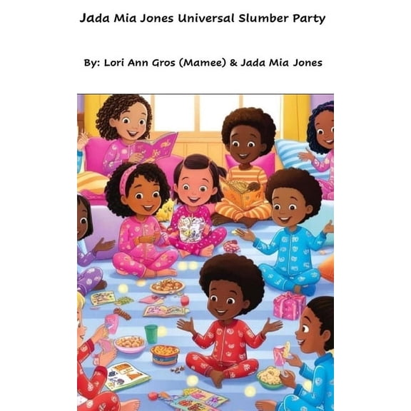 Jada Mia Jones Universal Slumber Party, (Paperback)