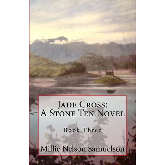 Yangtze Dragon Trilogy: Jade Cross: A Stone Ten Novel (Paperback)