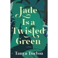thumbnail image 1 of Pre-Owned Jade Is a Twisted Green (Paperback) 1459748603 9781459748606, 1 of 1