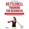 thumbnail image 1 of Jade Mountain Workout: Kettlebell Training for Beginners: The Basics: Swings, Snatches, Get Ups, and More (Paperback), 1 of 1