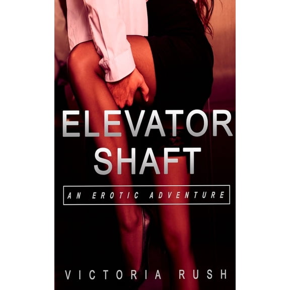 Jade's Erotic Adventures: Elevator Shaft: An Erotic Adventure (Series #19) (Paperback)