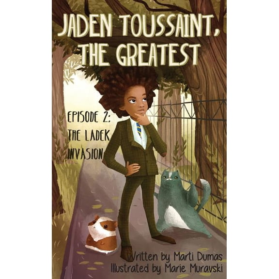 Jaden Toussaint, the Greatest The Ladek Invasion: Episode 2, Book 3, (Hardcover)