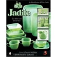 thumbnail image 1 of Pre-Owned Jadite: An Identification & Price Guide (Hardcover) 0764318217 9780764318214, 1 of 1