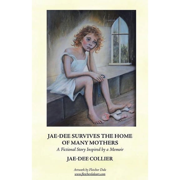 Jae-Dee Survives the Home of Many Mothers: A Fictional Story Inspired by a Memoir, (Paperback)