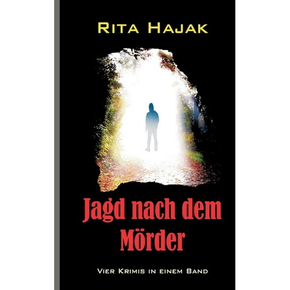 Jagd nach dem Mrder: Vier Krimis in einem Band German Edition Paperback 3755758725 9783755758723 Rita Hajak