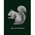 thumbnail image 1 of Jagd- und Schussbuch: Ein Schussbuch, (Paperback), 1 of 1