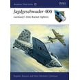 thumbnail image 1 of Pre-Owned Jagdgeschwader 400: Germany's Elite Rocket Fighters (Paperback) 1846039754 9781846039751, 1 of 1