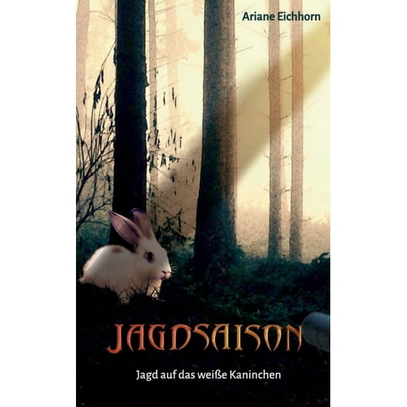 Jagdsaison: Jagd auf das weiÃe Kaninchen, (Paperback)