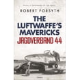 thumbnail image 1 of Jagdverband 44: The Luftwaffe's Mavericks, (Hardcover), 1 of 1
