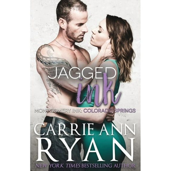 Jagged Ink Montgomery Ink: Colorado Springs Paperback Carrie Ann Ryan