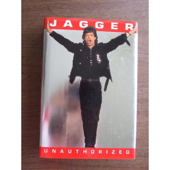 Pre-Owned Jagger Unauthorized (Hardcover) 0385308256 9780385308250
