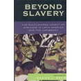 thumbnail image 1 of Beyond Slavery: The Multilayered Legacy of Africans in Latin America and the Caribbean, (Hardcover), 1 of 1