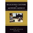 thumbnail image 1 of Jaguar Books on Latin America Religious Culture in Modern Mexico, (Paperback), 1 of 1