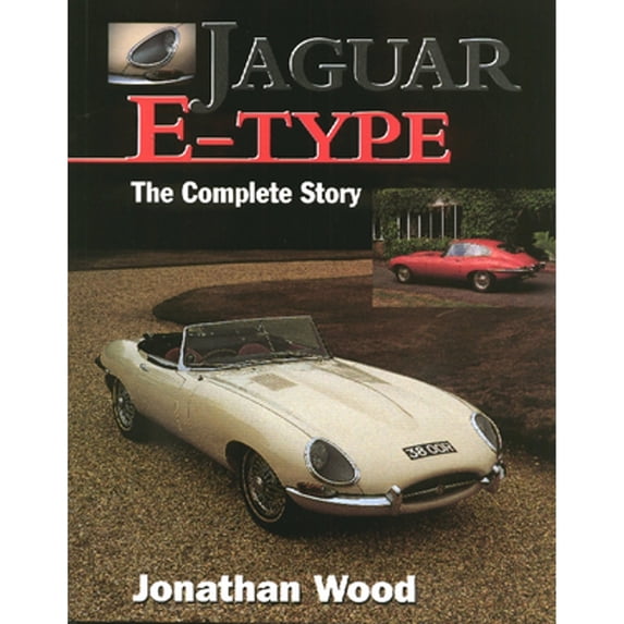 Pre-Owned Jaguar E-Type: The Complete Story (Paperback) 1861261470 9781861261472
