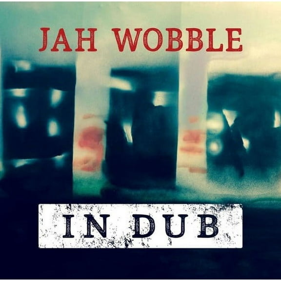 Jah Wobble - In Dub: Deluxe - Music & Performance - CD