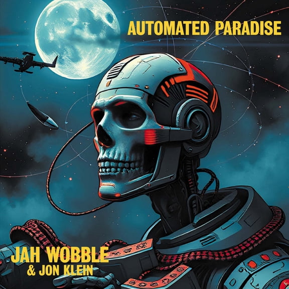 Jah Wobble & Jon Klein Automated Paradise (Vinyl Record)
