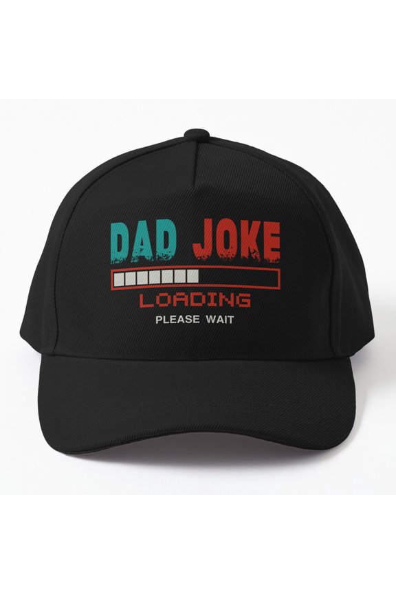 Dad Joke Loading Please Wait - Perfect Fathers Day Gifts For Men Funny And Perfect Gifts For Worlds Best Dad Ever Cap, Hats For Men, Gift For Him