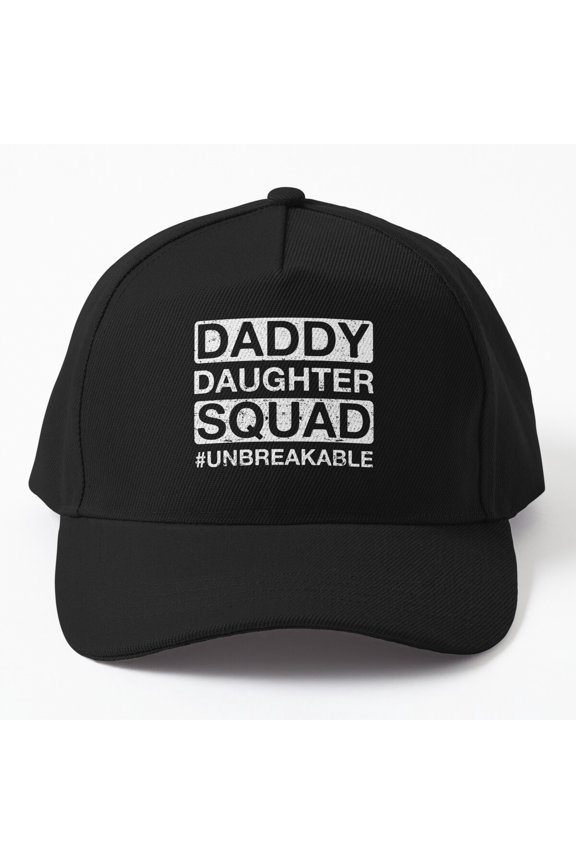 Daddy Daughter Squad #Unbreakable Father'S Day Gift Cap, Hats For Men, Gift For Him