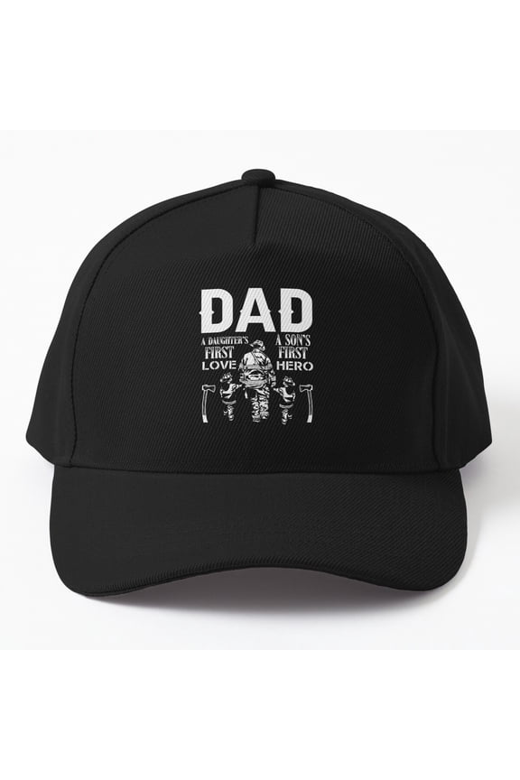 Firefighter Dad A Daughter'S First Love A Son'S First Hero Cap, Hats For Men, Gift For Him