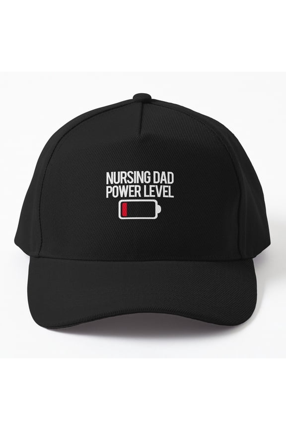 Nursing Dad Power Level - Funny Daddy Cap, Hats For Men, Gift For Him