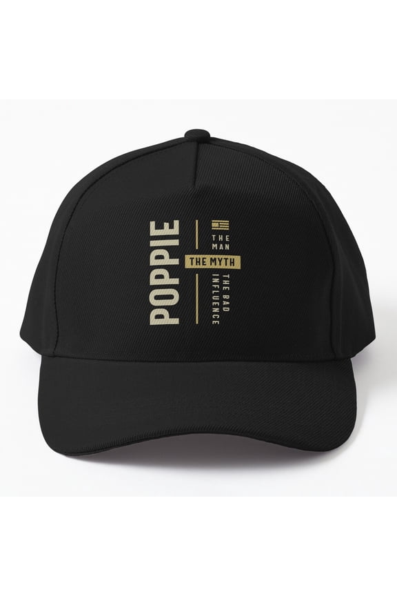 Poppie Man Myth The Bad Influence - Dad And Grandpa Cap, Hats For Men, Gift For Him