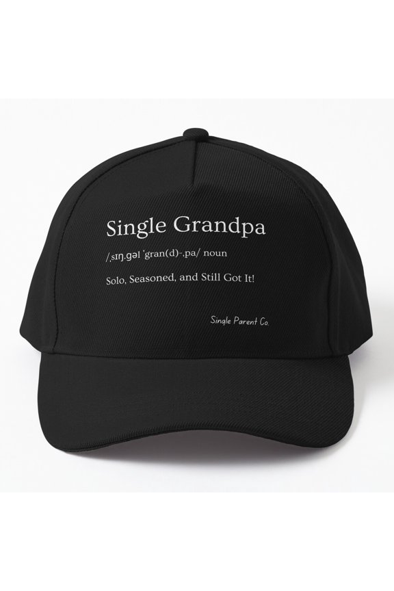 Single Grandpa - Definition Cap, Hats For Men, Gift For Him