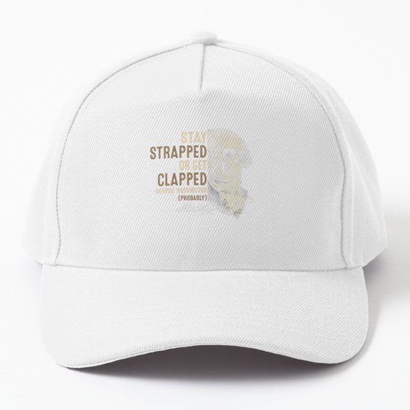 Jahat Stay Strapped Or Get Clapped Usa Funny Quote 4Th Of July Cap Hats For Men, Gift For Him