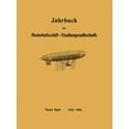 thumbnail image 1 of Jahrbuch Der Motorluftschiff-Studiengesellschaft: Vierter Band 1910-1911, (Paperback), 1 of 1