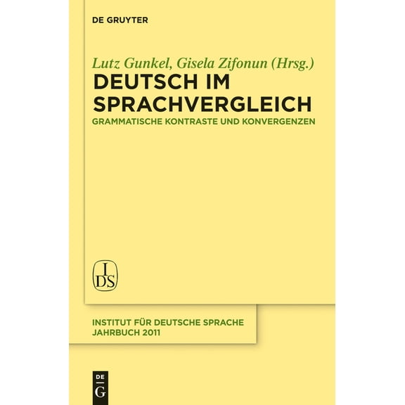 Jahrbuch Des Instituts FÃ¼r Deutsche Spra Deutsch im Sprachvergleich, Book 2011, (Hardcover)