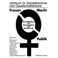 thumbnail image 1 of Jahrbuch FÃ¼r SozialÃ¶konomie Und Gesellsc Frauen -- Macht -- Politik: ZerreiÃproben Um Emanzipation Und Quotierung, (Paperback), 1 of 1