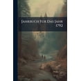 thumbnail image 1 of Jahrbuch Fur Das Jahr 1792 (Paperback), 1 of 1