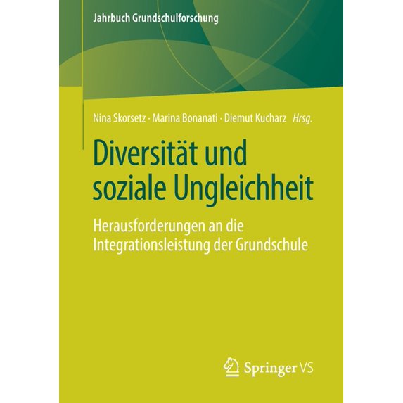 Jahrbuch Grundschulforschung Diversität Und Soziale Ungleichheit: Herausforderungen an Die Integrationsleistung Der Grundschule, (Paperback)