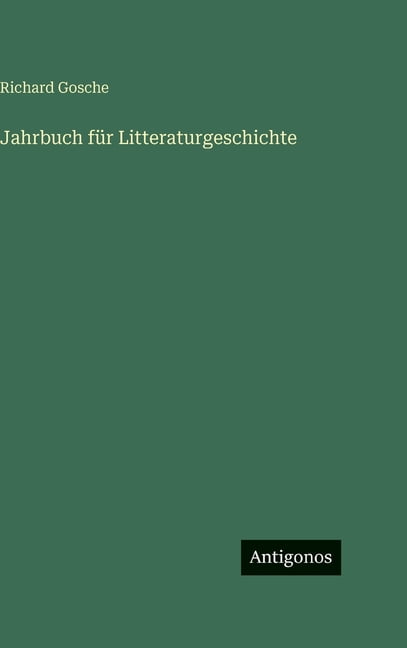 Jahrbuch fÃ¼r Litteraturgeschichte, (Hardcover)