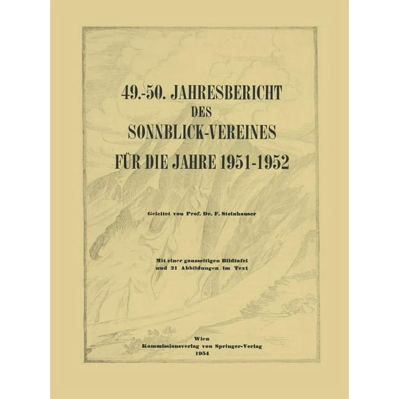 Jahresberichte Des Sonnblick-Vereines 49.-50. Jahresbericht Des Sonnblick-Vereines Für Die Jahre 1951-1952, Book 1951, (Paperback)