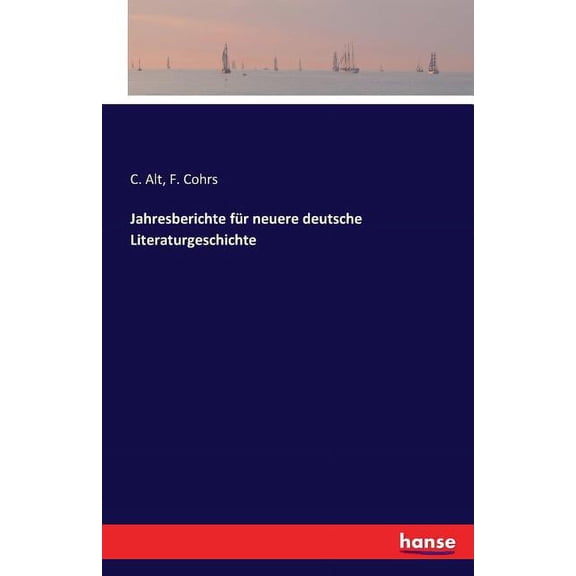 Jahresberichte fÃ¼r neuere deutsche Literaturgeschichte, (Paperback)