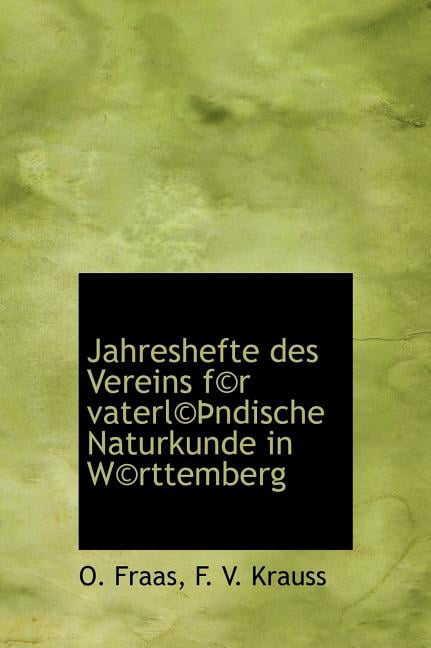 Jahreshefte Des Vereins Fur Vaterl Ndische Naturkunde in W Rttemberg (Hardcover)