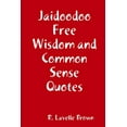 thumbnail image 1 of Jaidoodoo Free Wisdom and Common Sense Quotes (Paperback), 1 of 1