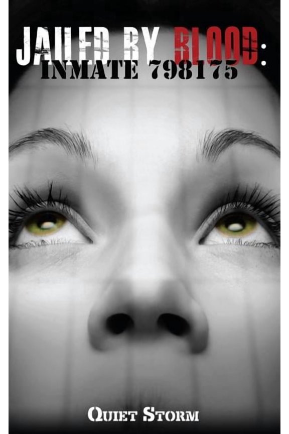 Jailed by Blood: Inmate 798175 (Paperback)