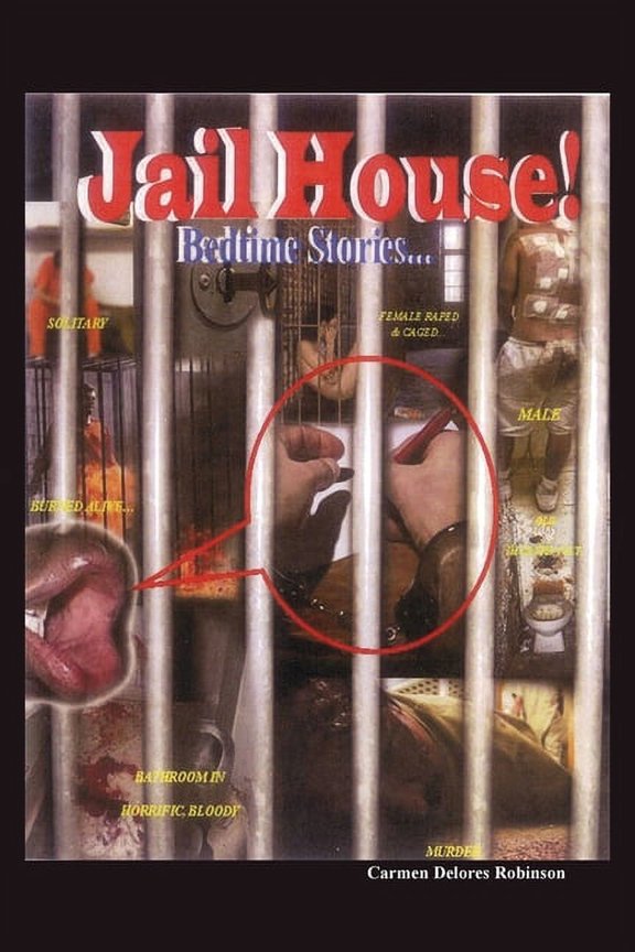 Jailhouse Bedtime Stories: An Expos of American Jails: Stories, Regrets, Hopes, and Dreams of the Incarcerated in the U.S.A. (Paperback)