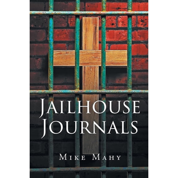 Jailhouse Journals, (Paperback)