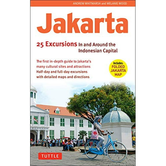 Pre-Owned Jakarta: 25 Excursions in and Around the Indonesian Capital (Paperback) 0804842248 9780804842242