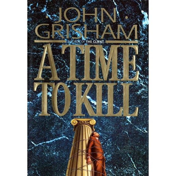 Jake Brigance A Time to Kill, Book 1, (Hardcover)