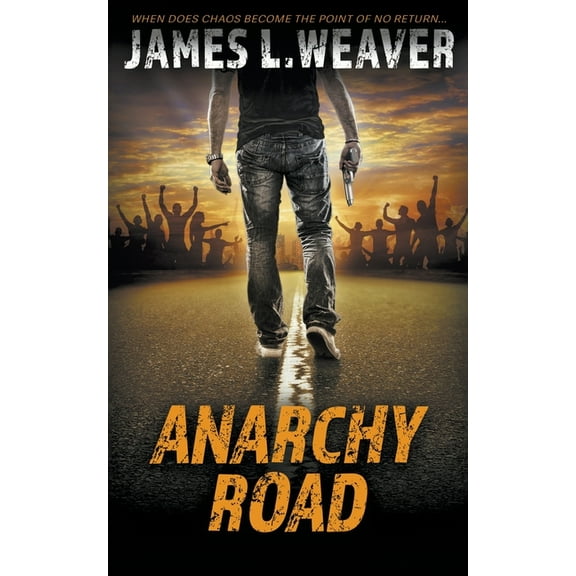 Jake Caldwell Anarchy Road: A Jake Caldwell Thriller, Book 6, (Paperback)