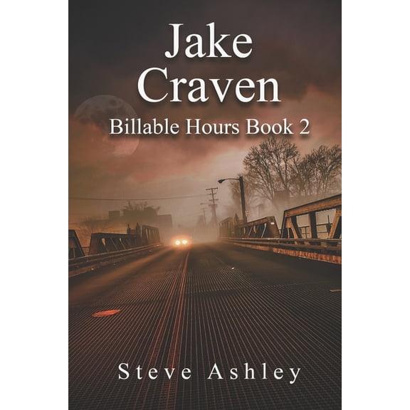 Jake Craven Billable Hours: Jake Craven Billable Hours Book 2 (Paperback)