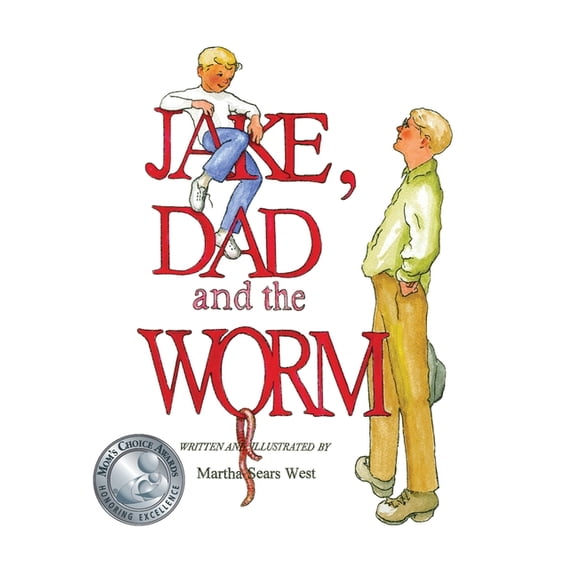 Jake, Dad and the Worm (Hardcover)