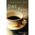thumbnail image 1 of Jake Fades : A Novel of Impermanence (Paperback), 1 of 1