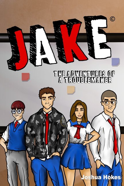 Jake: Jake: The Adventures of a Trouble Maker (Paperback)