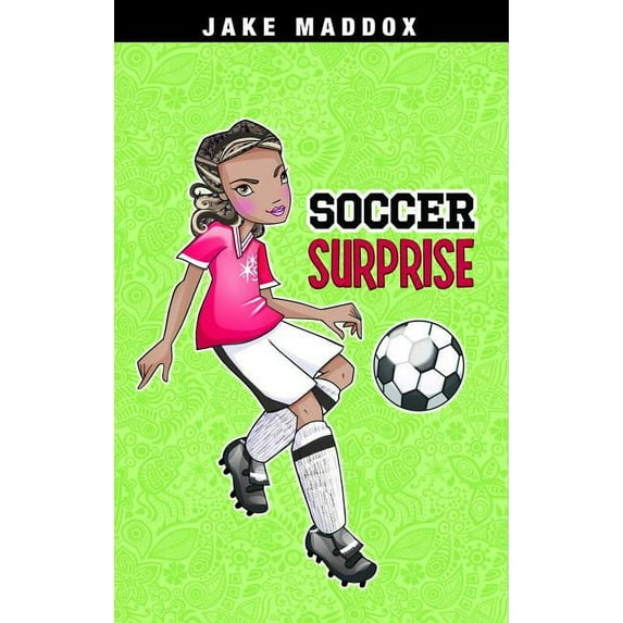 Jake Maddox Girl Sports Stories: Soccer Surprise (Hardcover)