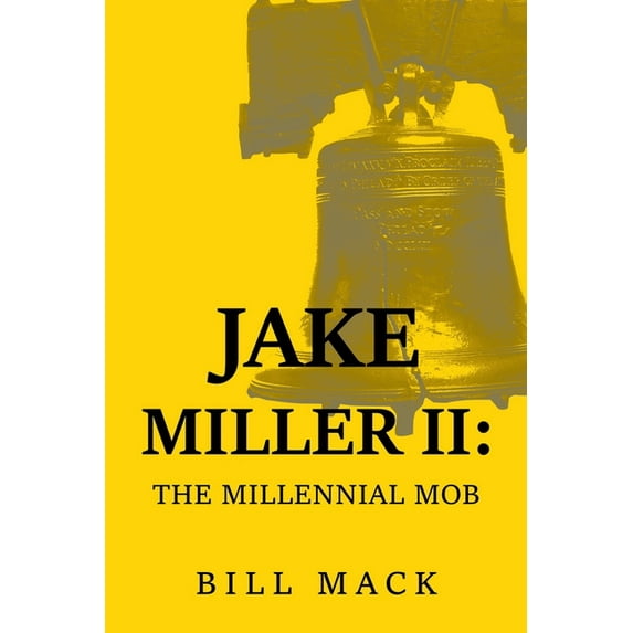 Jake Miller Ii: The Millennial Mob, (Paperback)