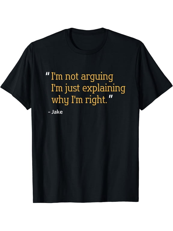 Jake Quote Name T T-Shirt
